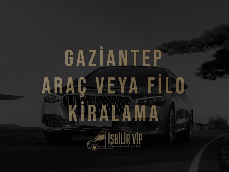 gaziantep-arac-filo-kiralama